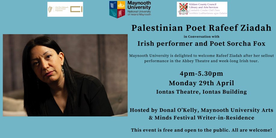 Rafeef Ziadah has been touring Ireland with ‘Let it be a tale’ (from Refaat Alareer's poem). Every venue unsurprisingly sold-out. Thanks to @DonalOKelly we have a chance to hear her in @MaynoothUni tomorrow (29th April).