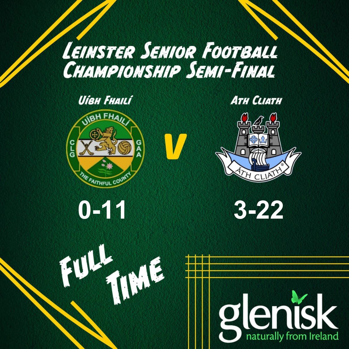Full Time. Leinster Senior Football Championship Semi Final. @Offaly_GAA 0-11 @DubGAAOfficial 3-22