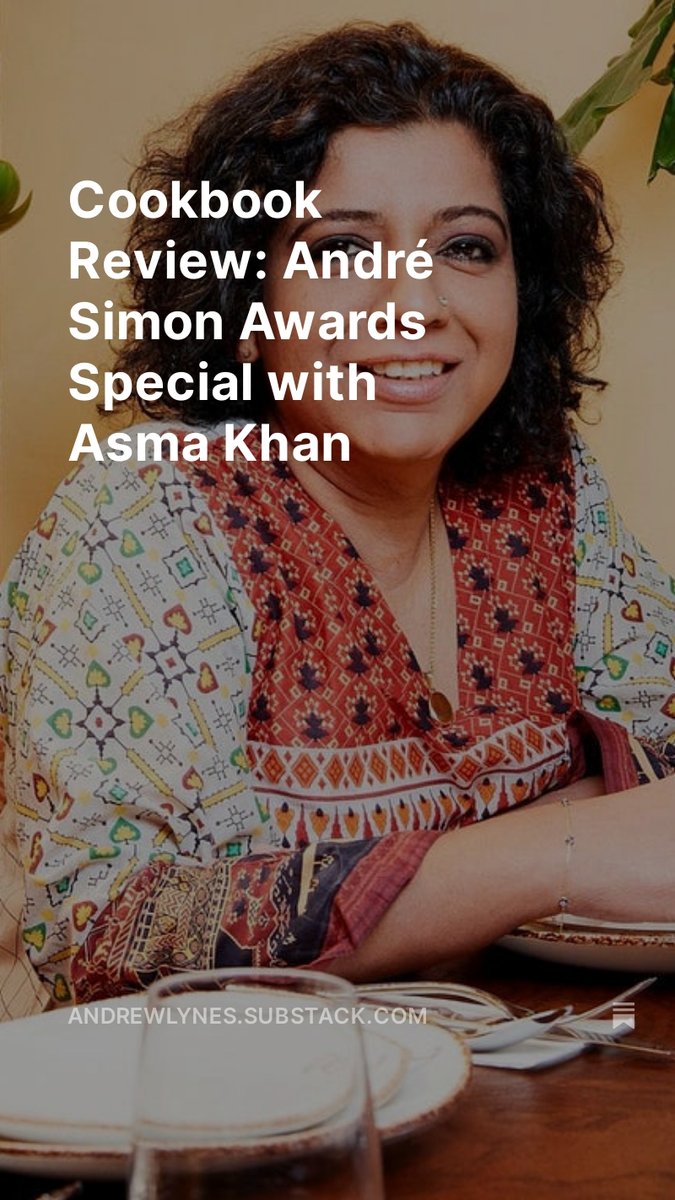The 45th <a href="/AndreSimonAward/">André Simon Awards</a> will be announced tomorrow at an awards ceremony in London tomorrow, 29 April. On the eve of the event, Cookbook Review presents an interview with food book assessor Asma Khan by food writer Sophie Knox Richmond.
open.substack.com/pub/andrewlyne…