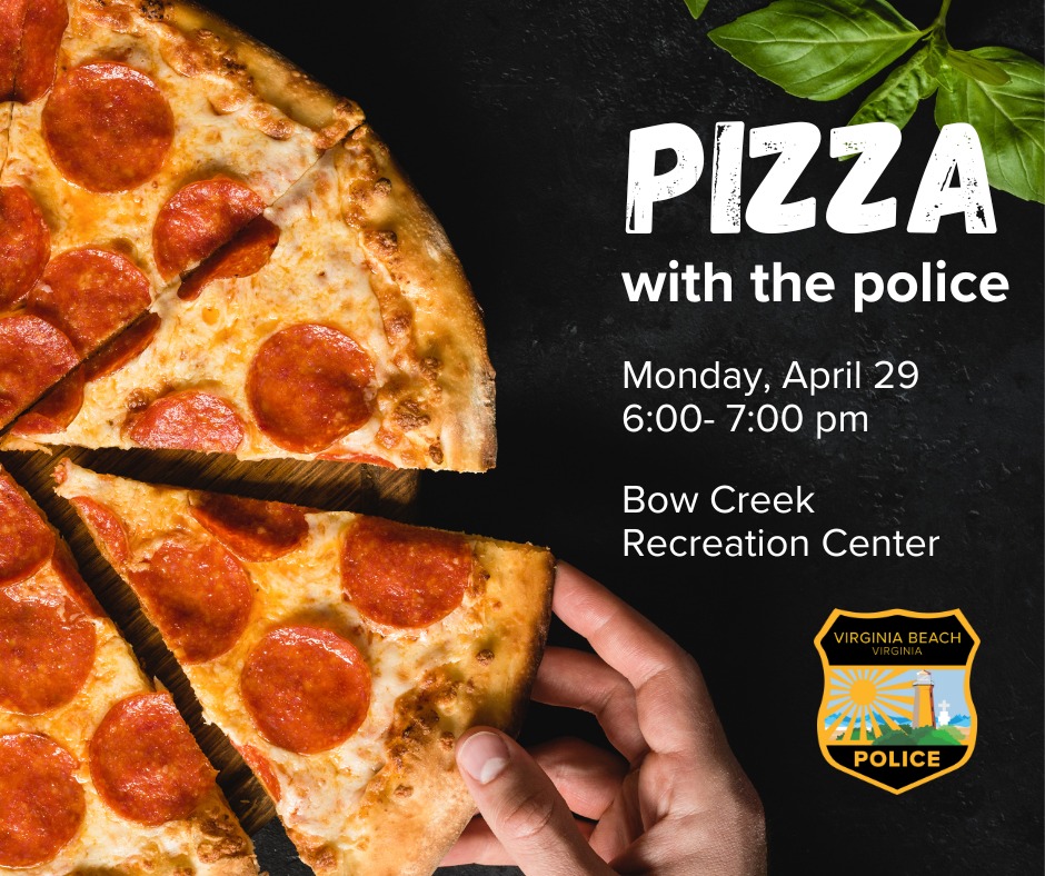 It's not too late to sign-up! Join the #VBPD for 🍕 at Bow Creek Rec Center, Monday, April 29th from 6 to 7 PM.

For event info ➡️ fb.me/e/3sT2vJzZ2

#VBPD #Pizza #PD #VirginiaBeach #SafeCommunities #SafeCities #Police #Community #Engagement #VaBeach #VB