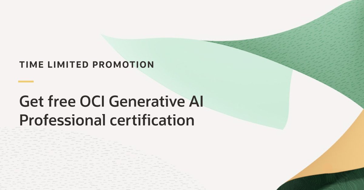 Get Oracle certified on #OCI #GenerativeAI for FREE until July 31! Sign up, start learning, and get certified today. social.ora.cl/6013bUQj9