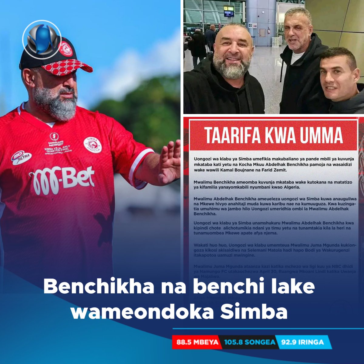 Simba SC kupitia kwa CEO wake Imani Kajula wamethibitisha kuachana na aliyekuwa kocha wao mkuu Abdelhak Benchikha pamoja na wasaidizi wake Kwa sasa Simba itakuwa chini ya Juma Mgunda na Matola hadi hapo Simba itakapotangaza taarifa mpya.