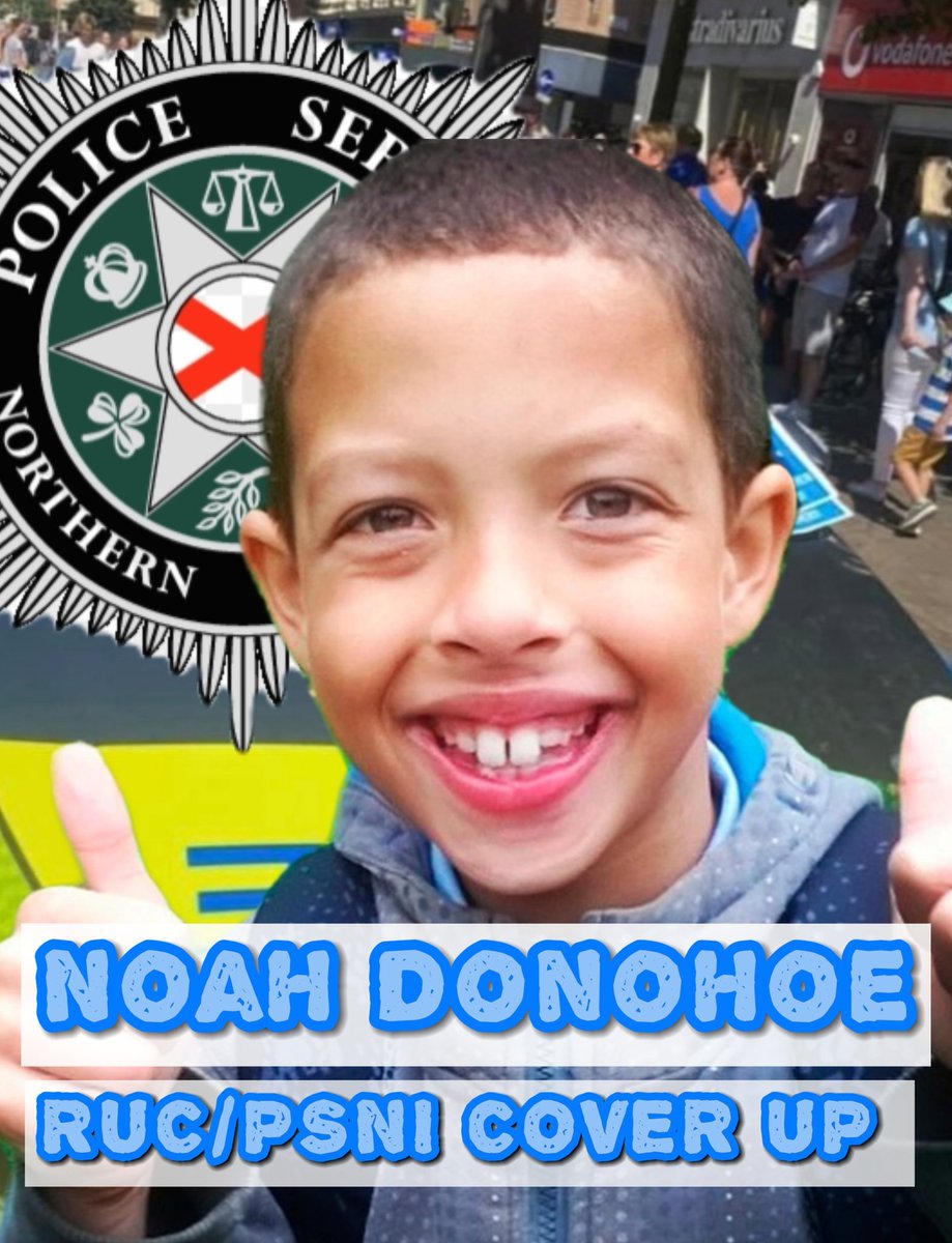 #RememberMyNoah
#JusticeForNoahDonohoe
#NoahsArmy
#Disbandthepsni
#Notfitforpurpose