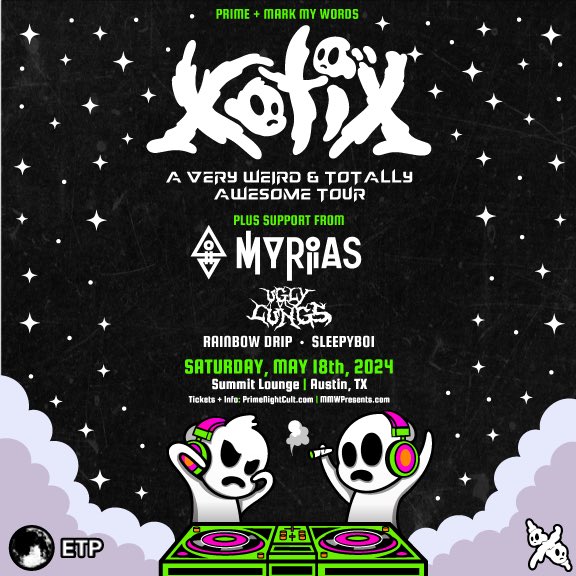 Austin! @wearexotix is at @SummitAustin on 5/18! 🔊 Direct support: @MYRIASMUSIC + @UglyLungs 🔊 Local support: @RainbowDripBass + @sleepyboi_wav 🔊

🚨 See GIVEAWAY post on our IG for a chance to win an Xotix jersey + 2 tix!

🎟️🔗 👉 @primenightcult | MMWpresents.com