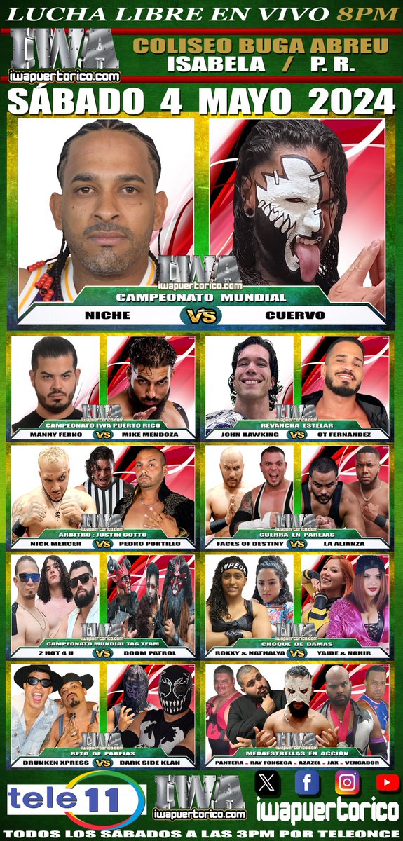 El Mega Evento #LuchaLibre IWA Represalias Sábado 4 mayo Coliseo #Isabela 8PM Boletos http://prticket.cominfo iwapuertorico.com El Mega Evento Más Impredecible del Año IWA La Gran Amenaza Sábado 18 mayo Cancha #VegaAlta 8PM #IWA por #Teleonce todos los sábados a las 3PM