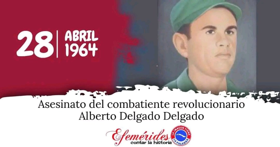 Recordamos el Aniversario 60 del asesinato del combatiente revolucionario, destacado en la lucha contra bandidos, Alberto Delgado Delgado, el Hombre de Maisinicú. #TenemosMemoria