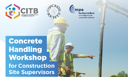 Concrete Handling Workshop for Construction Site Supervisors Wed 8 May 9.30am-4pm. Supported by CITB NI in partnership with MPA NI & Concrete Society. Free course aimed at upskilling the construction workforce in concrete practice & handling. Book Now bit.ly/49v4oxU