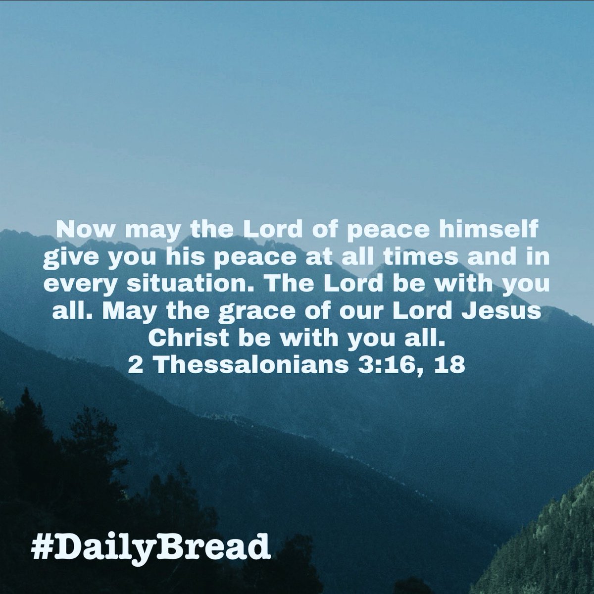 Now may the Lord of peace Himself give you His peace at all times & in every situation… The Lord be with you all… May the grace of our Lord Jesus Christ be with you all… 
2 Thessalonians 3:16, 18
#DailyBread #GodsPeace #GodsGrace #SpeakLife