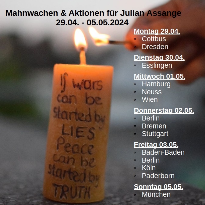 Mahnwachen & Aktionen für Julian #Assange diese Woche

Details zu Uhrzeiten und Orten finden sich auf
freeassange.eu/#veranstaltung…

oder bei den einzelnen Tweets zu den Mahnwachen & Aktionen @FreeAssange_eu

#FreeAssange
#DropTheCharges