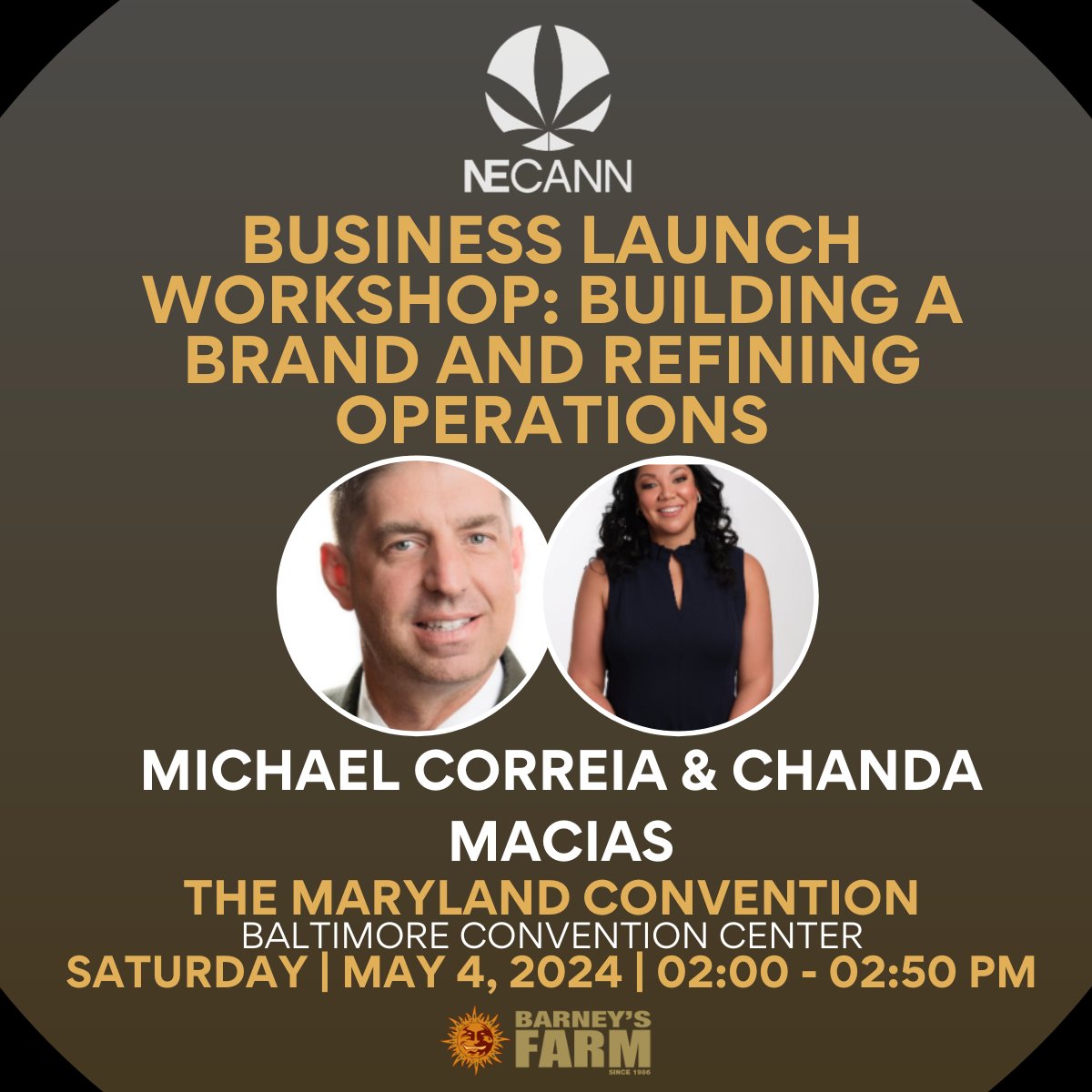 Elevate your business game with our Business Launch Workshop, where we'll dive into brand building and operational refinement! Check out the full programming schedule here: necann.com/maryland/maryl… Thank you to our sponsors Barney's Farm! #BrandBuilding #OperationsRefinement