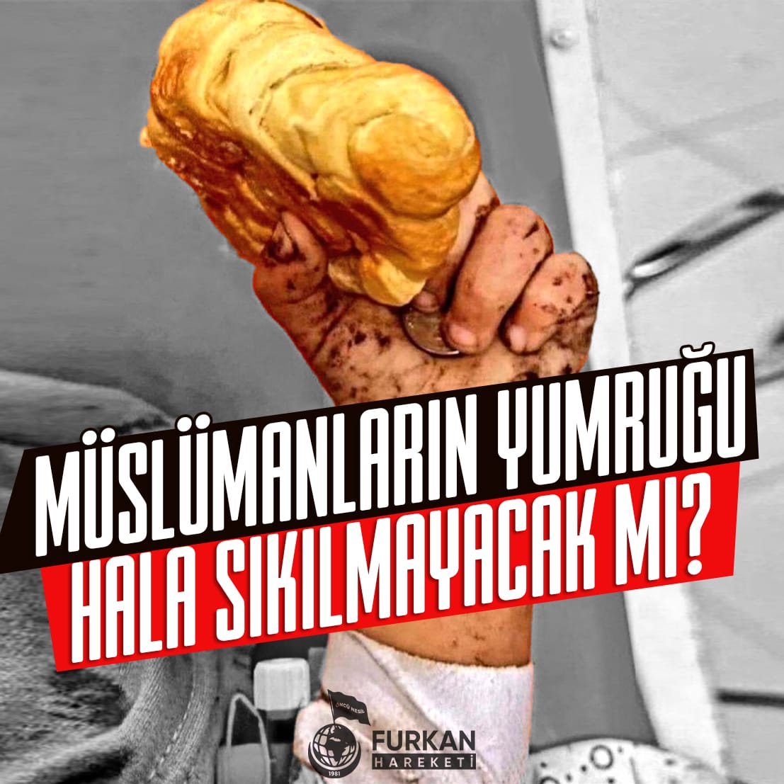 Müslümanların Yumruğu Hala Sıkılmayacak Mı? Gazzede SoykırımıDurdurun