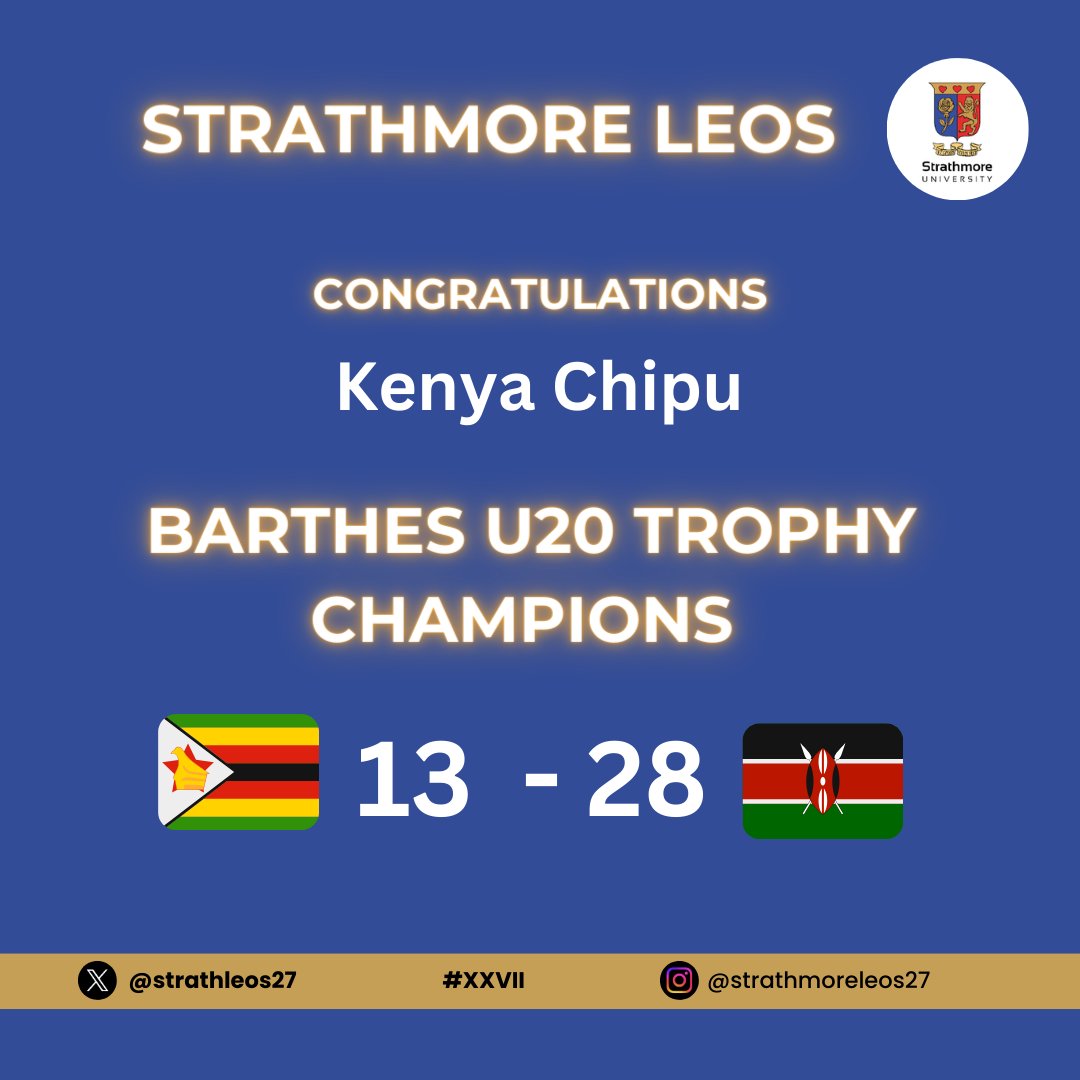 The entire @strathleos27 family congratulates the Kenya (U20) Chipu #XXVII #barthescup2024