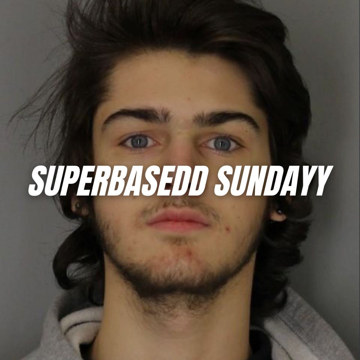 Happy Sunday mfers. What a time to be alive. @SUPERBASEDD