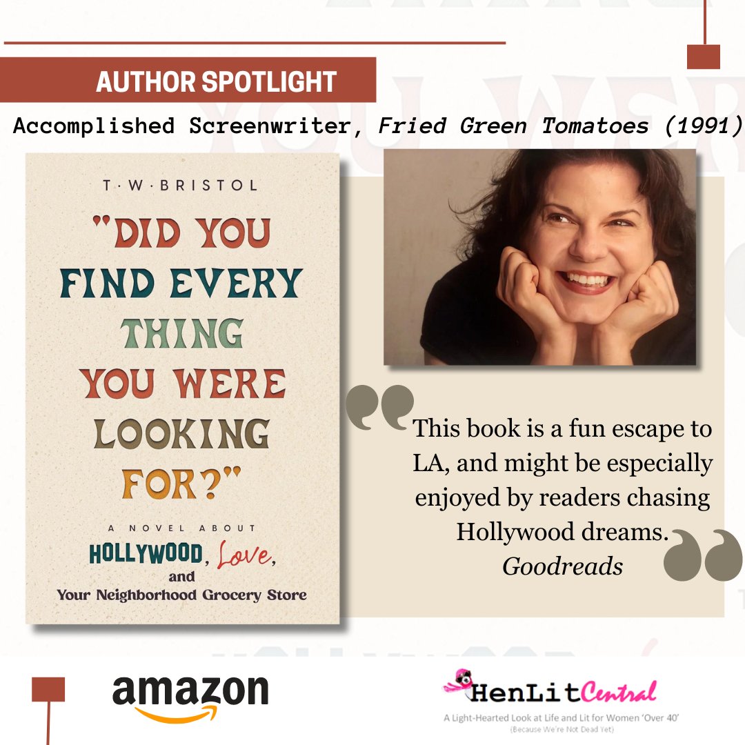 Meet T W Bristol, accomplished screenwriter of Fried Green Tomatoes, and learn more about her Hollywood experience in the industry. Her debut novel DID YOU FIND EVERYTHING YOU WERE LOOKING FOR is brilliant! henlitcentral.com/author-intervi… @WomenWriters #henlit #dramedy #newbooks