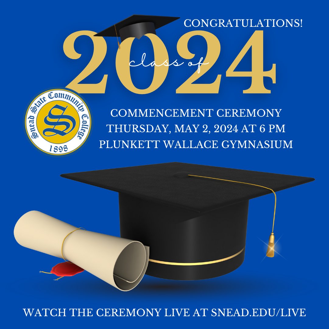 Coming up this week! Commencement is Thursday, May 2, at 6 PM in the Plunkett Wallace Gymnasium. Join us as we celebrate the Class of 2024! If you can't attend, you can watch the ceremony live at snead.edu/live. #SneadState #CommCollege