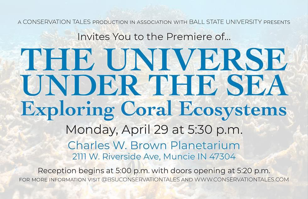 Tomorrow, April 29, we are happy to premiere Ball State’s first ever Conservation Tails planetarium show. Come by at 5pm for a reception in the lobby. Doors open at 5:20pm.