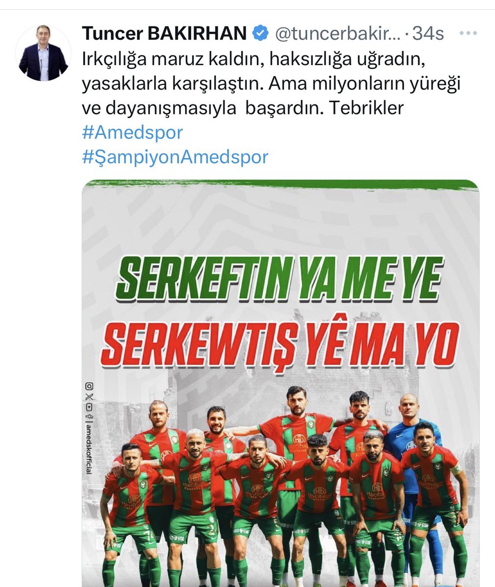 Co-chairman of DEM Bakırhan congratulated Amedspor on the championship with the following message: “You have been victim of racism,you have experienced injustice, you have been banned,but with heart and solidarity of millions of people you have made it. Congratulations Amedspor!”