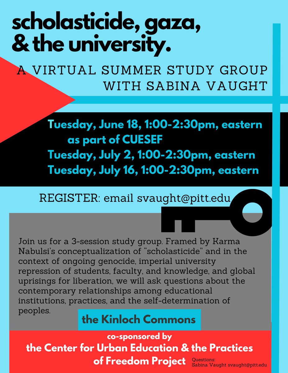 'Scholasticide, Gaza & the University' virtual summer study group with @sabinavaught. Email svaught@pitt.edu for info