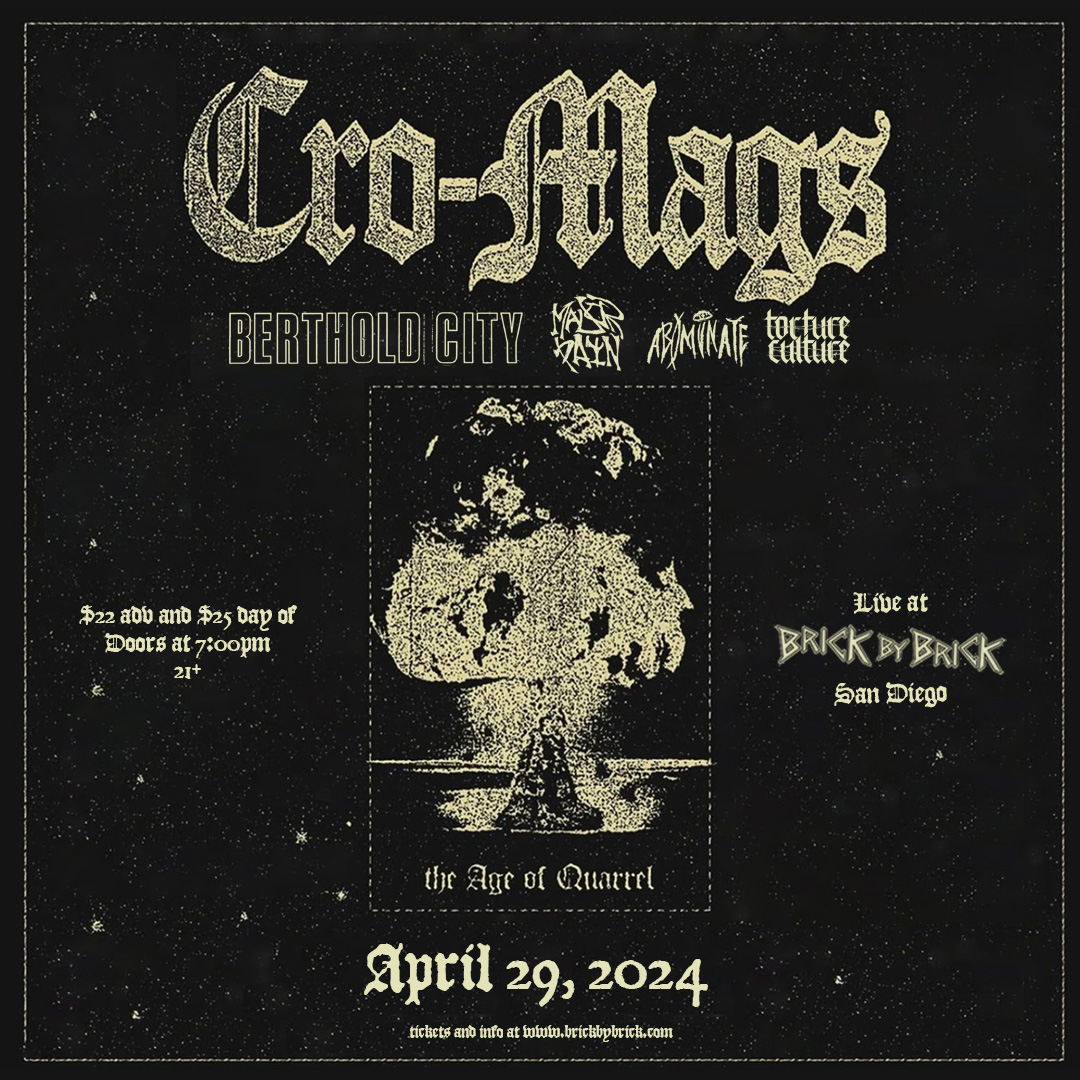 TOMORROW // @realcromags with #BertholdCity #MajorPain #Abominate and #TortureCulture! bit.ly/CroMagsSD #LiveAtBxB #CroMags @HarleyFFlanagan