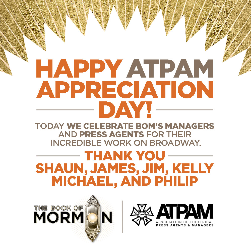 Join us in celebrating The Book of Mormon’s INCREDIBLE managers and press agents with a 💛 below! #ATPAMAppreciationDay