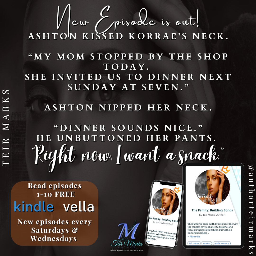 authorteirmarks's tweet photo. New episode is now out!
‘The Family: Building Bonds’ on Kindle Vella. Read first 10 episodes for free. 
https://t.co/ScTtSbqK5F  

TW: strong sexual content, adult language, and torture/mentions of torture. 

#StayEtched #EtchedVerse #kindlevellareads https://t.co/YLe9oahKbr