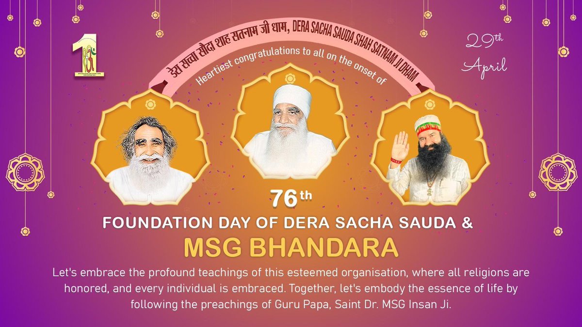 Greetings to all on the 76th Foundation Day of #DeraSachaSauda and #MSGBhandara. Through nurturing the seeds of spirituality and compassion in every soul, Dera Sacha Sauda is known for humanitarian activities, extending its reach across the globe.