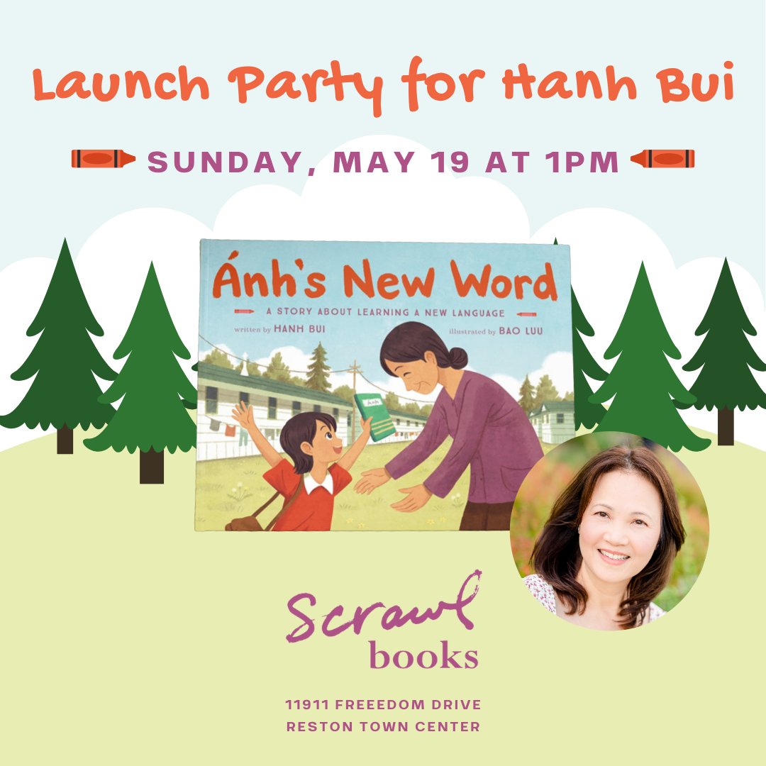 Join us at Scrawl Books on Sunday, May 19 at 1PM as we welcome Hanh Bui! @hanhbuiwrites will be celebrating the release of her new picture book, Ánh's New Word. Order ahead here: scrawlbooks.com/event/launch-p…