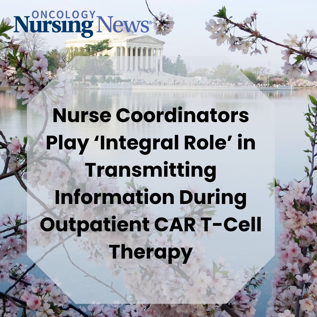 Nurse coordinators should aim to transmit information to both the patient and caregiver during outpatient CAR T-cell treatment process. oncnursingnews.com/view/nurse-coo…