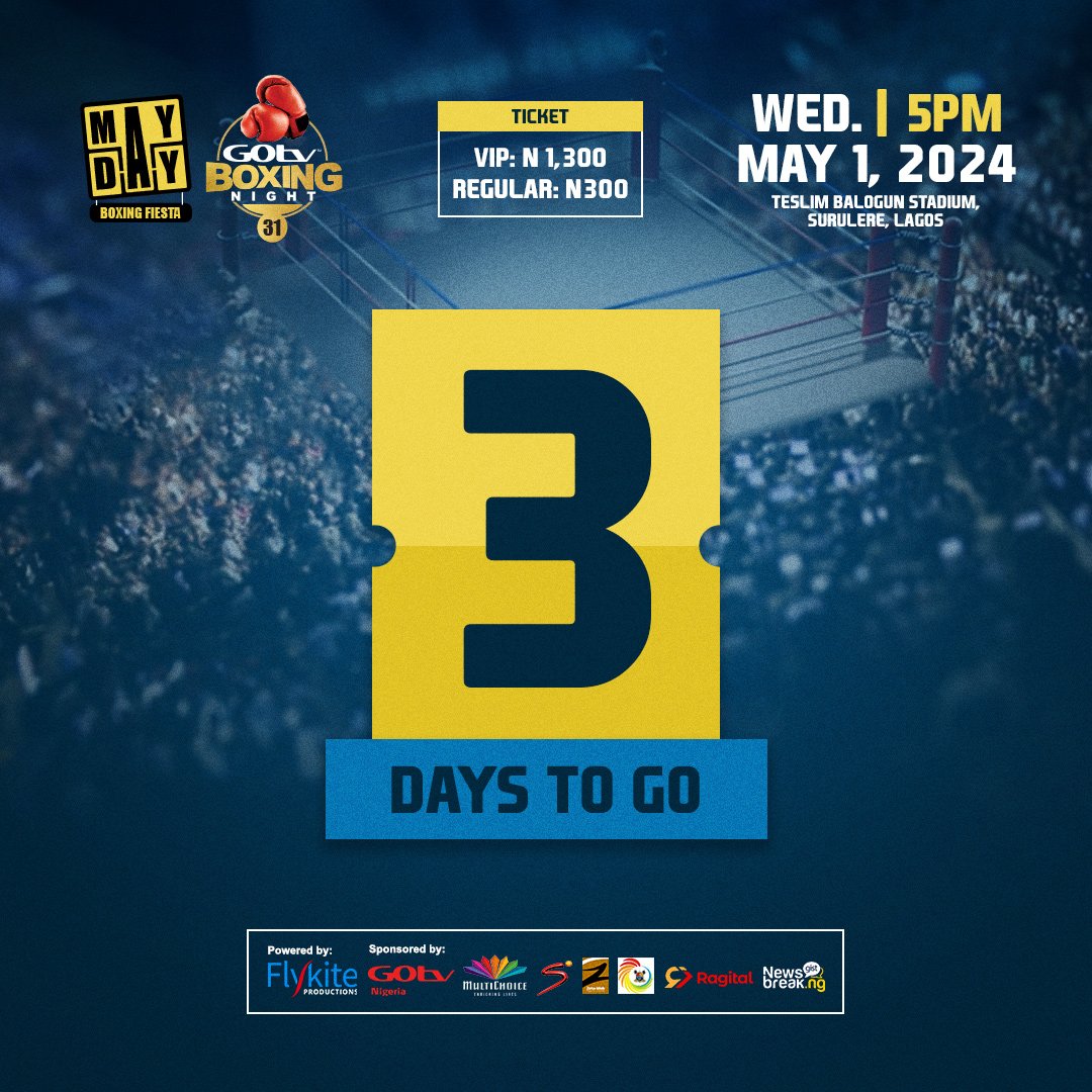 The excitement is palpable! Only 3 days until the 31st edition of GOtv Boxing Night hits your screens! 🥊📺 Get ready to be entertained. 

#GOtvBoxing #GOtvBoxingNight #FlykiteBoxing #Boxingfans #Boxing