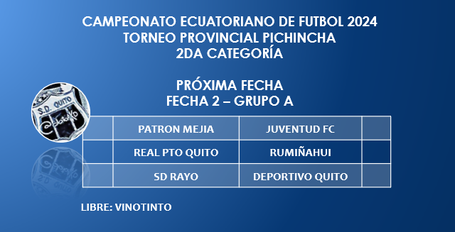 #PróximaFecha #Fecha2 #TorneoProvincialPichincha #GrupoA