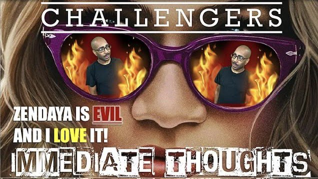 youtu.be/HUVd0N-xl-w

CHALLENGERS WAS GREAT BECAUSE ZENDAYA IS *EVIL* AF 😈 My Immediate Thoughts #ChallengersMovie #challengers #zendaya #mikefaist #joshoconnor #LucaGuadagnino #moviereview #moviereaction #moviesummary 🎞️🎞️🎞️