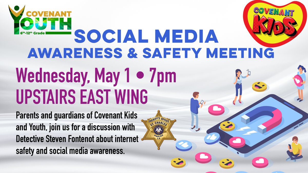 Hey all Covenant Parents and Guardians! Learn how to keep your kids safe when exploring the world of social media. Join us for an informative and interactive meeting led by St. Charles Parish Detective, Steven Fontenot on Wednesday, May 1, at 7pm in the Upstairs East Wing.