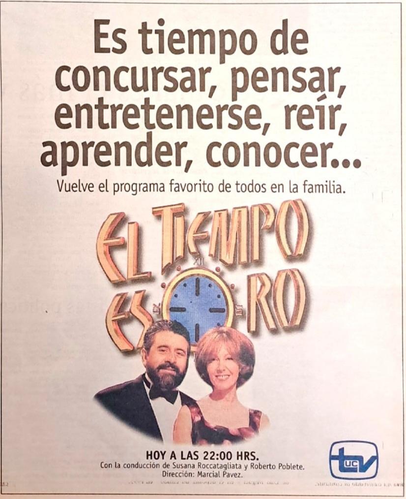 El Tiempo es Oro con Susana Roccatagliata y Roberto Poblete (Canal 13, Temporada 1999)