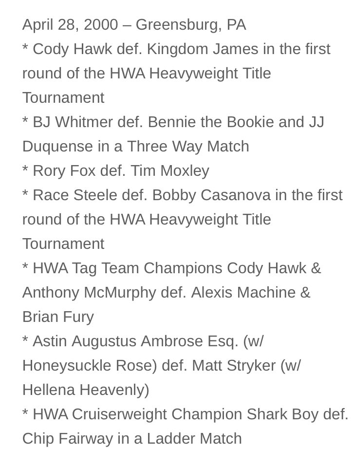 Today in @HWAOnline history

2000 in Greensburg, PA feat. @CodyFnHawk @MyNameIsKingdom @roryfox_ @SharkBoy24_7 + Chip Fairway, Race Steele, Bennie the Bookie, Bobby Casanova and more!

Full results: