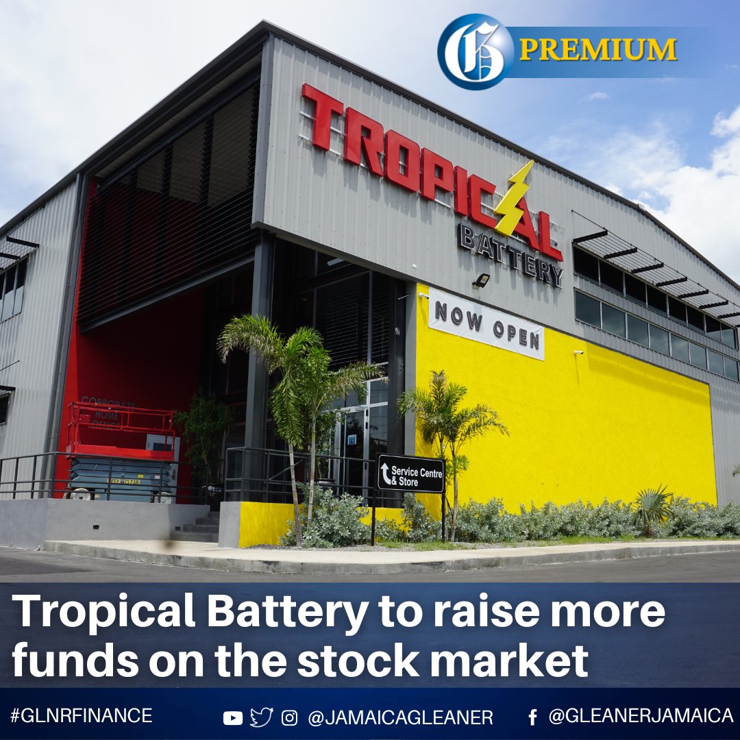 Tropical Battery Company Limited will turn to the stock market to raise more equity later this year amid plans to continue growing the company. Read more: jamaica-gleaner.com/article/busine… #GLNRFinance