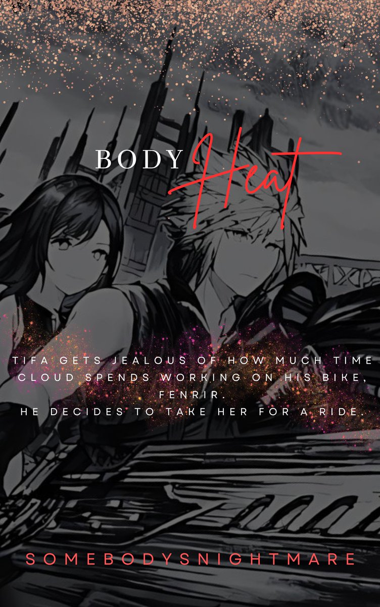 New Cloud x Tifa one-shot up: 'Body Heat' 🏍️❤️‍🔥 👉archiveofourown.org/works/55542850 Rated 'E' for motorcycle smut! 👀🔞 #cloti