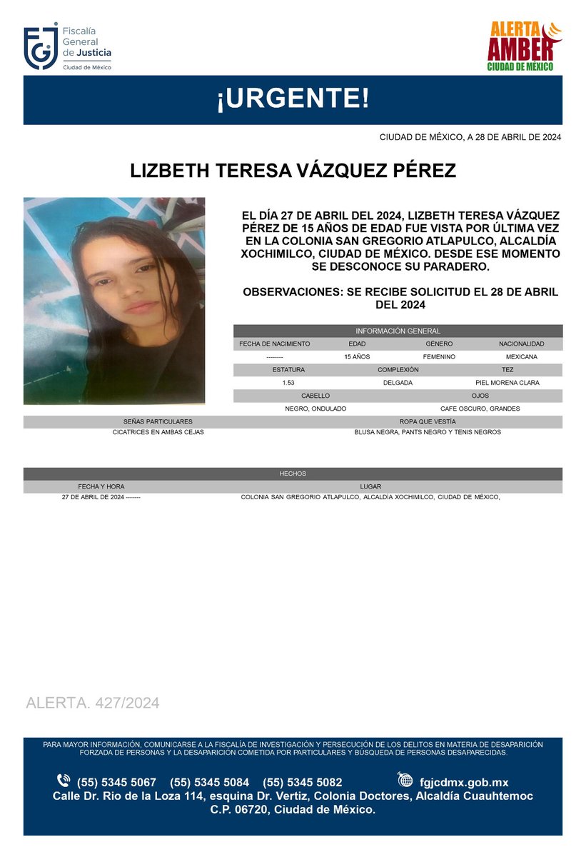 Se activa #AlertaAmber para localizar a una menor de 15 años de edad, de nombre Lizbeth Teresa Vázquez Pérez, fue vista por última vez el día 27 de abril de 2024 en la colonia San Gregorio Atlapulco, alcaldía Xochimilco