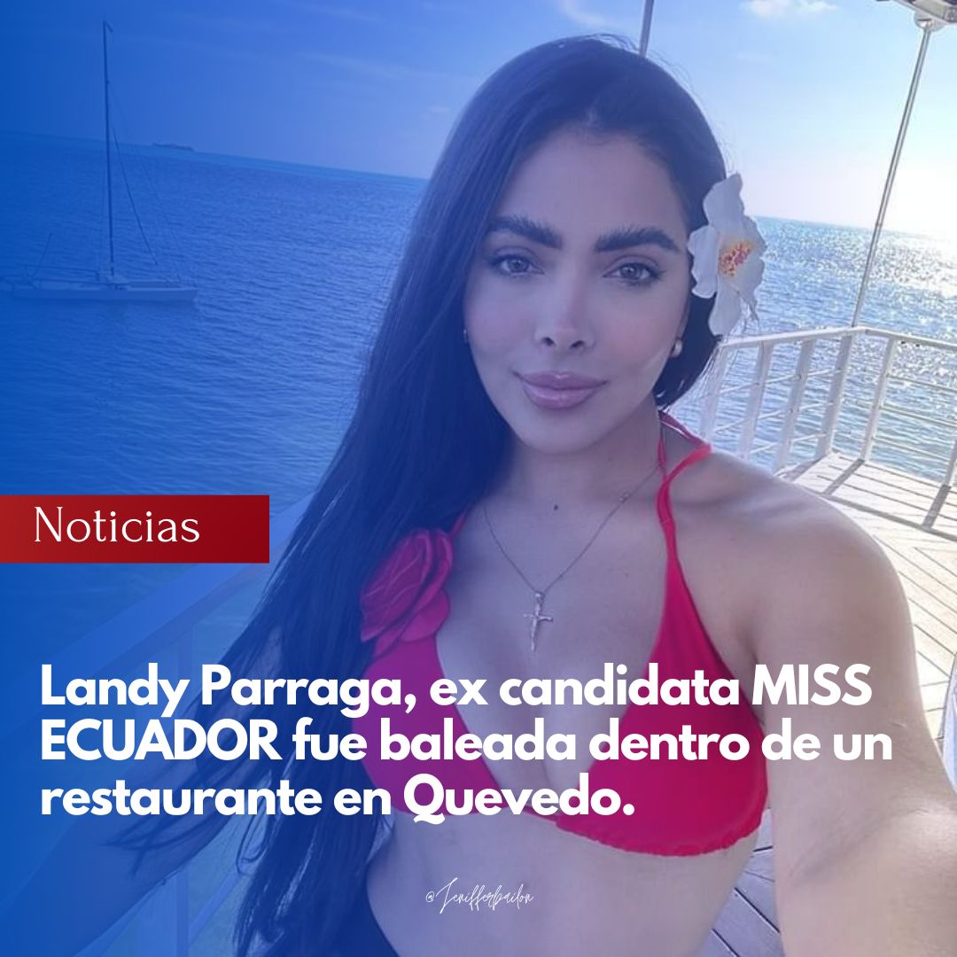 JenifferBailonC's tweet photo. Landy Parraga, ex candidata MISS ECUADOR fue baleada dentro de un restaurante en Quevedo. 

Posteaba donde se encontraba y poco después fue sorprendida. Parraga fue también mencionada en el chat de Leandro Norero.

#missecuador #baleada #baleada #noticias #viralvideo #URGENTE https://t.co/BWkzkObd6k