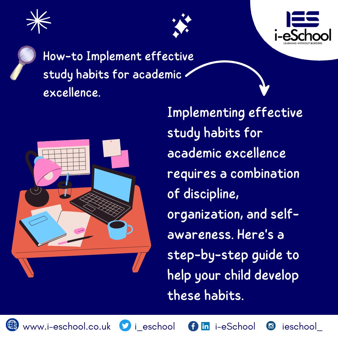 Here's a step-by-step guide to help your child develop these habits

1. Set Clear Goals
2. Create a Study Schedule
3. Designate a Study Space
4. Use Effective Study Techniques
5. Minimize Distractions

By Implementing these, your child can develop effective study habits