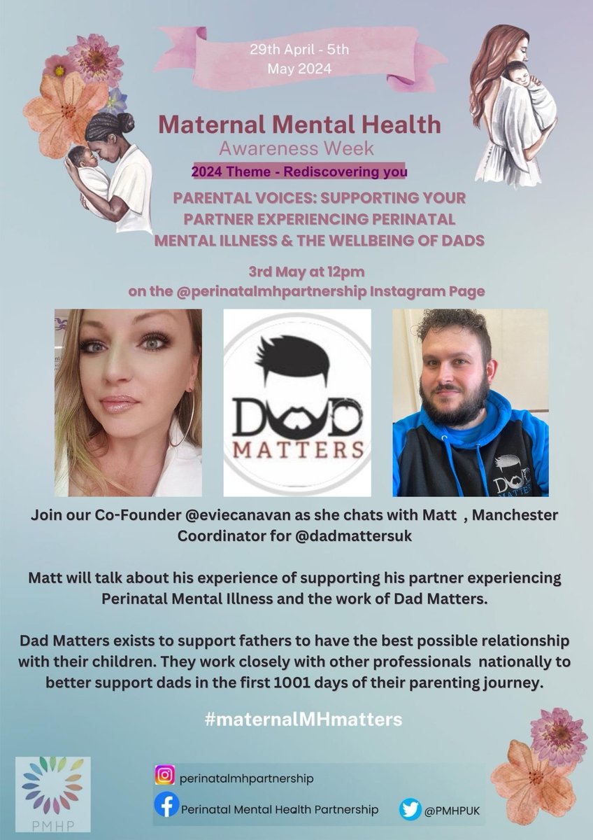 For #Maternalmentalhealthawarenessweek , join me as I chat with Matt from @dadmattersuk . Matt will talk about supporting his partner experiencing Perinatal Mental Illness and the work of Dad Matters. Tune into our @PMHPUK Instagram Live on 3rd May at 12pm. #maternalmhmatters