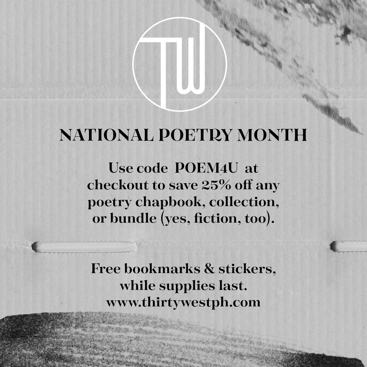 The best thing about poetry month ending, is that we’re still going to publish poetry! POEM4U (case sensitive) saves 25% off poetry chaps/books and bundles. thirtywestph.com/shop