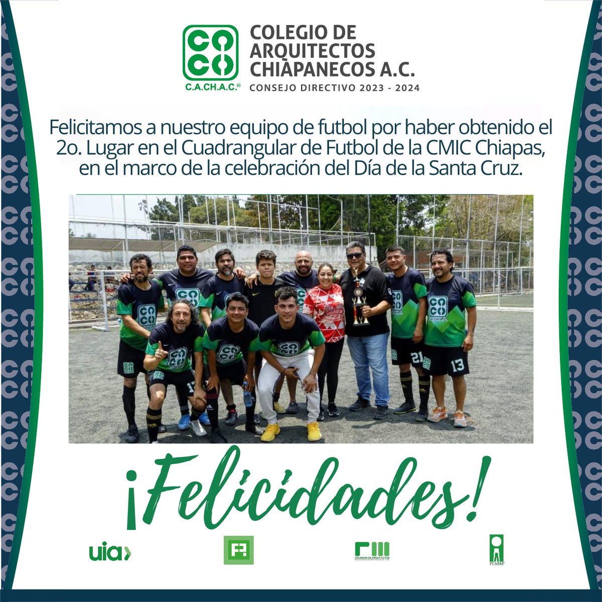 Nuestra felicitación para los integrantes del equipo de futbol del Colegio de Arquitectos Chiapanecos A.C. por haber obtenido el 2o. Lugar en el Cuadrangular de Futbol de la CMIC Chiapas en el marco de la celebración del Día de la #SantaCruz 2024.

#LaUnidadNosFortalece 
#CACHAC