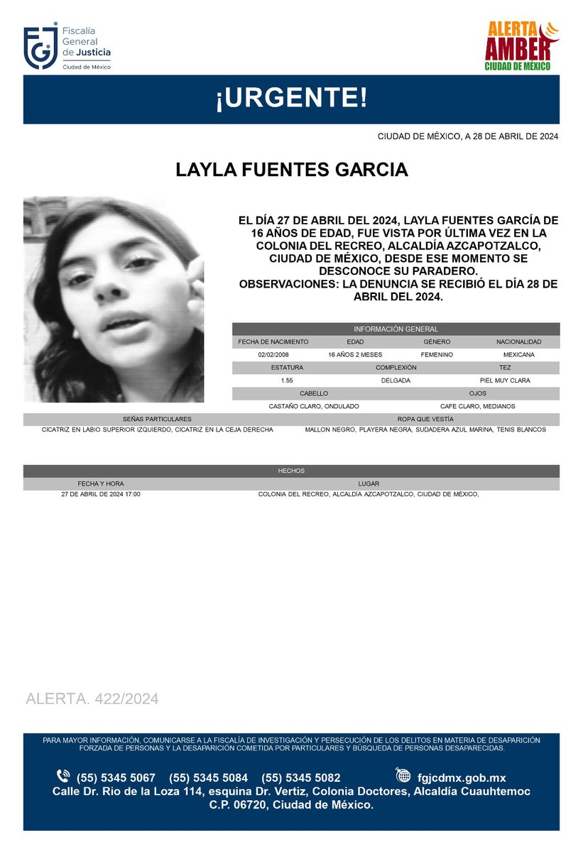 Se activa #AlertaAmber para localizar a una menor de 16 años de edad, de nombre Layla Fuentes García, fue vista por última vez el día 27 de abril de 2024 en la colonia Del Recreo, alcaldía Azcapotzalco