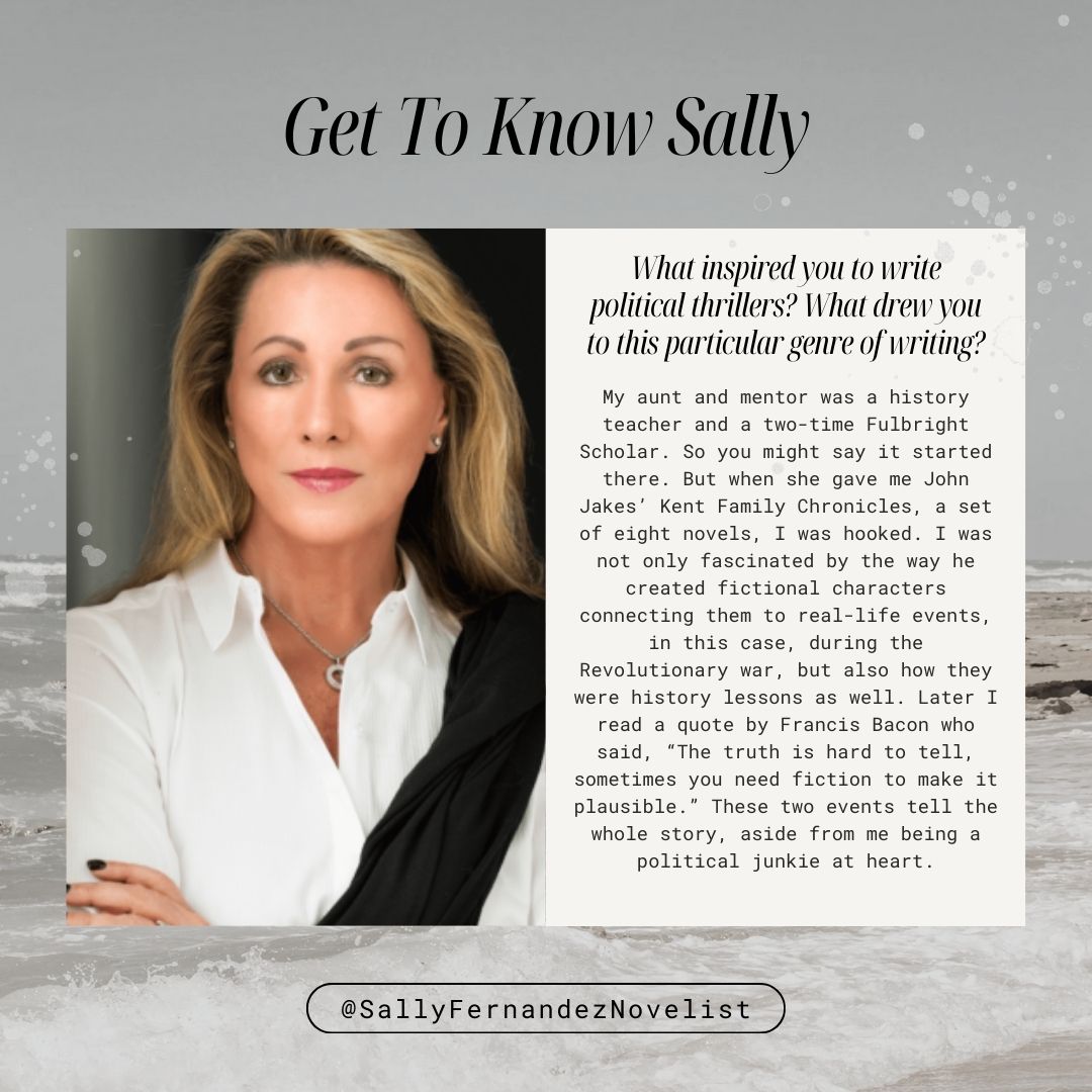Get To Know Sally! 

#author #politicalthriller #gettoknow #sallyfernandez