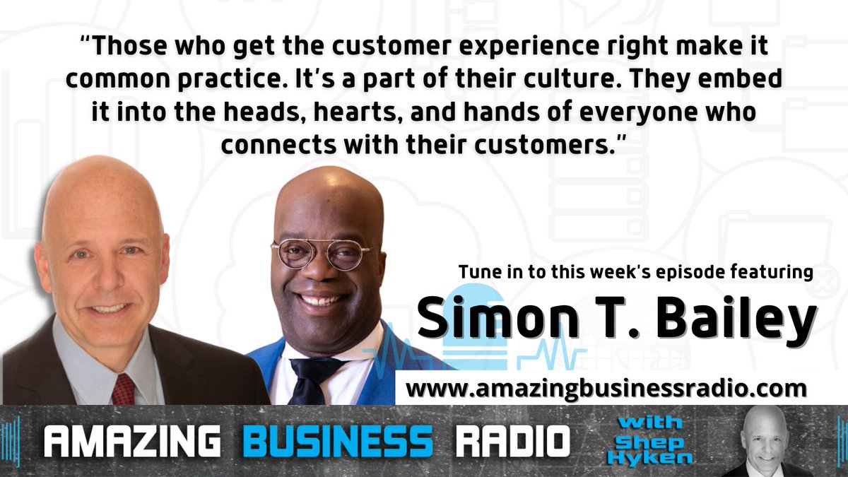 Don't miss this week's episode of #AmazingBusinessRadio with @SimonTBailey, author of Resilience@Work, to talk about how building resilience can positively impact customer service. hyken.com/amazing-busine… #customerexperience #employeeexperience