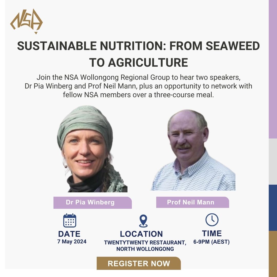 📢Registrations close 1 May!
Hear from Dr Pia Winberg & Professor Neil Mann on Sustainable Nutrition. 

7 May
6- 9.00PM
TwentyTwenty Restaurant, North Wollongong.
NSA members $40 | Student members $20
Tickets include three-course meal. 

ow.ly/VbXR50RiK8j