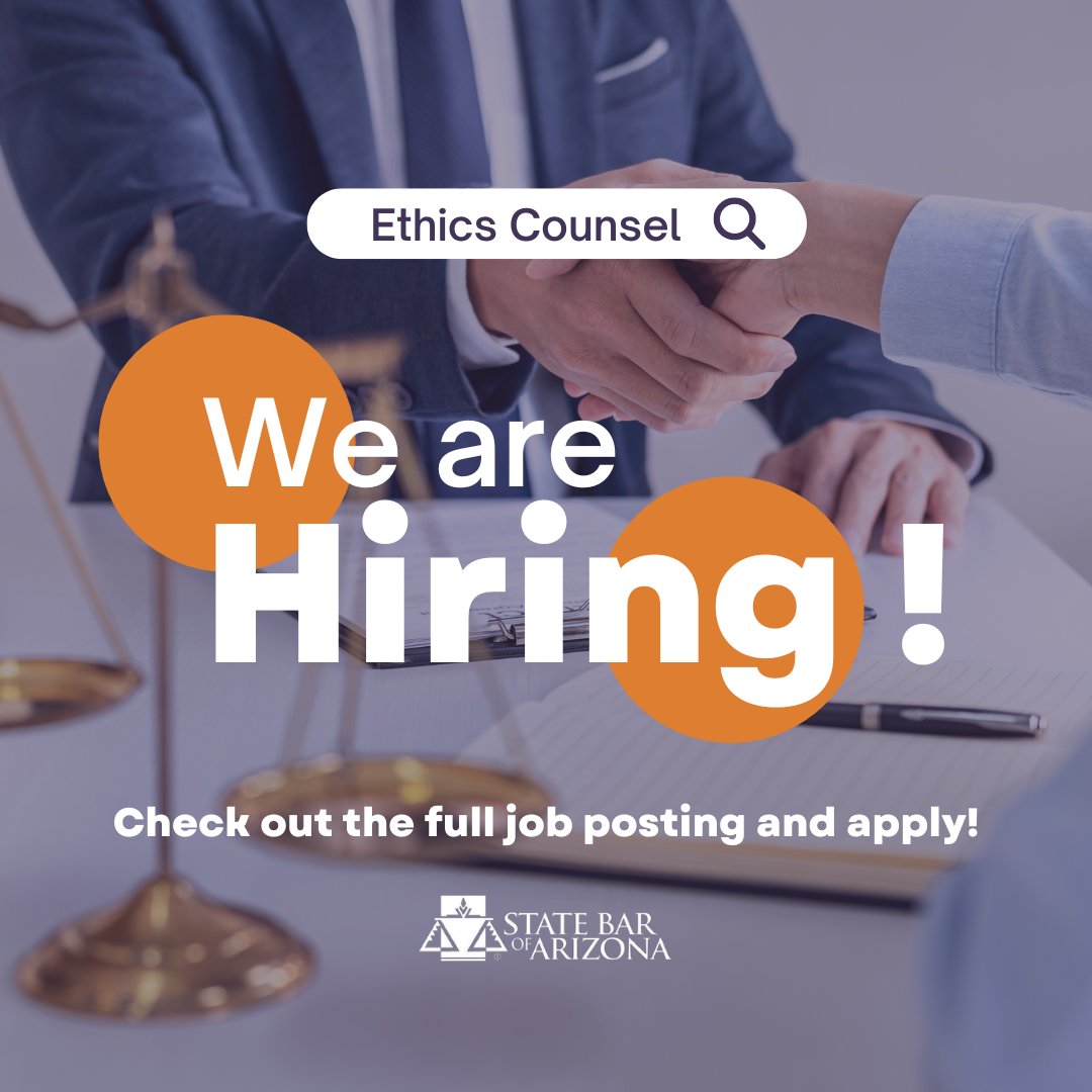 State Bar of Arizona Job Opportunity 📣 We're #hiring a new Ethics Counsel in Phoenix, Arizona. Check out the full job posting below.👇 Apply today! ow.ly/AkEl50Rmu4F #PhoenixJobs #AZLaw #hiring #AZcareers #Phoenix #careers