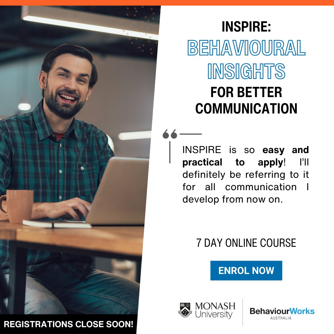 Last chance to register for INSPIRE: Behavioural Insights for Better Communication. Registrations are closing this week. Register to this 1-week course today: behaviourworksaustralia.org/courses/inspir… Registrations close 5 May.
