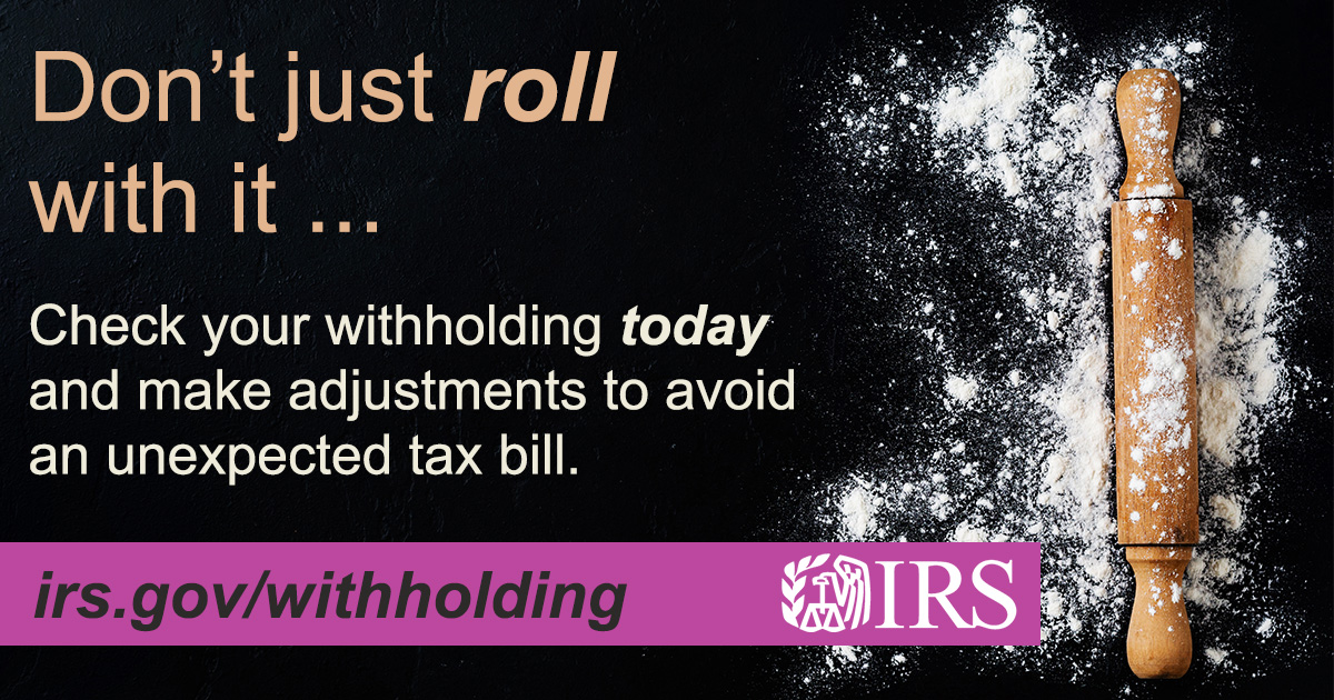 Be a smart cookie: Whether you got a tax bill or a tax refund this year, you can avoid the unexpected next filing season with the #IRS Withholding Estimator. Get started at: irs.gov/withholding