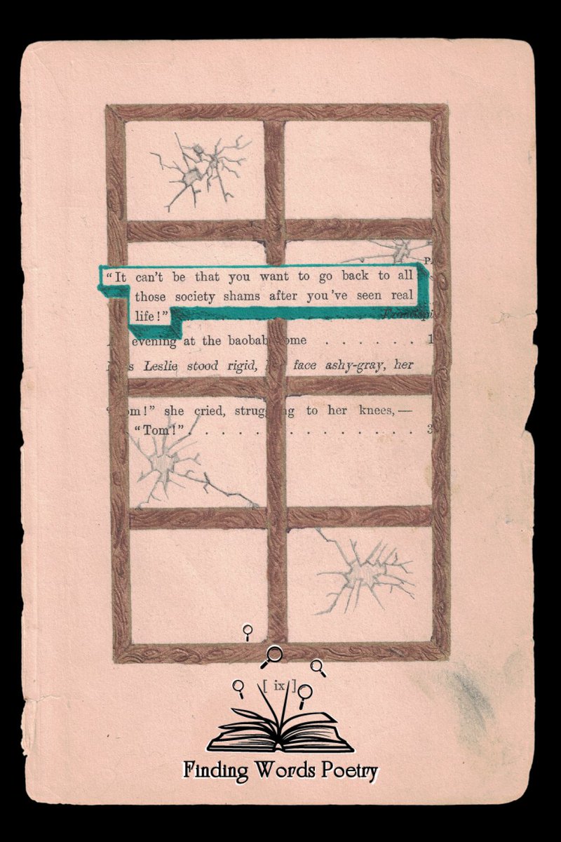 foundwordspoet's tweet photo. "It can't be that you want to go back to all those society shams after you've seen real life!"

Found: Into the Primitive, Robert Ames Bennett, © 1908, p. ix

#blackoutpoetry #foundpoem #visualpoem #poem #poetry #poetrylovers #poet #poetrycommunity #writingcommunity https://t.co/I2s7Rp7emo